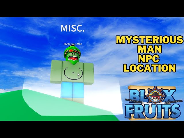 mysterious man blox fruits