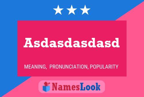 asdasdasdasd meaning