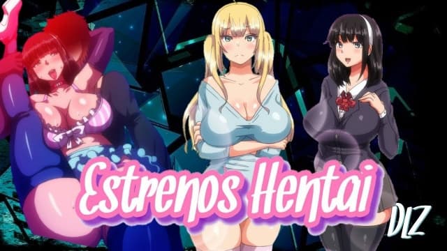 estrenos de hentai