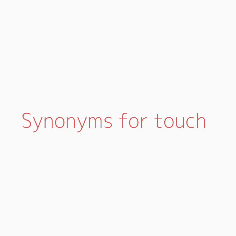 another word for touch