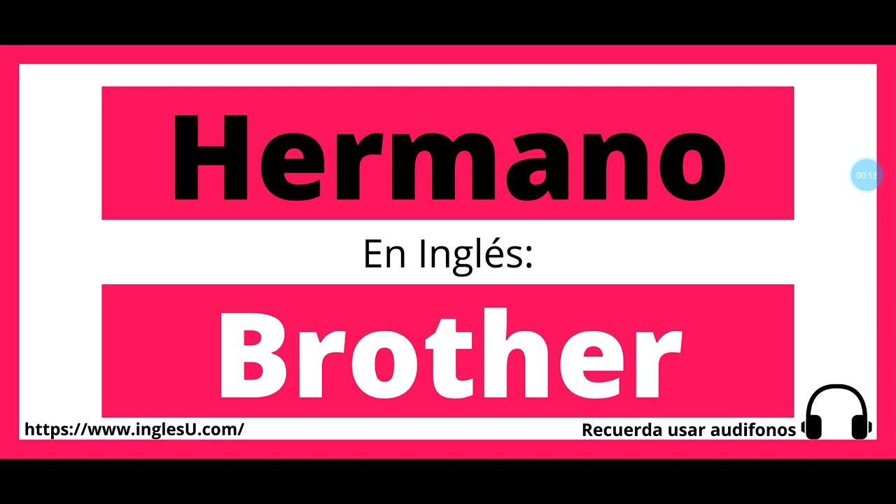 hermano en ingles