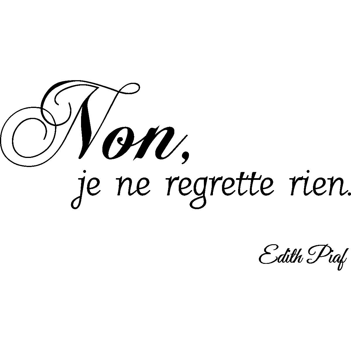 je ne regrette rien ne demek