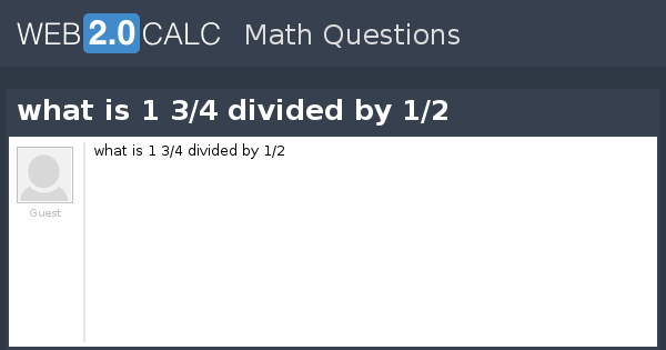 12 divided by 3/4