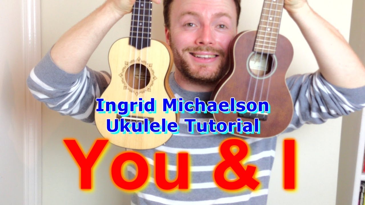 you and i ukulele tabs