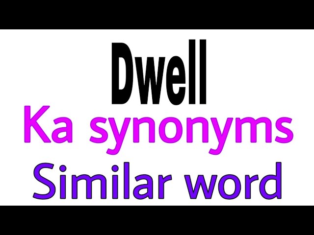 synonym for dwell