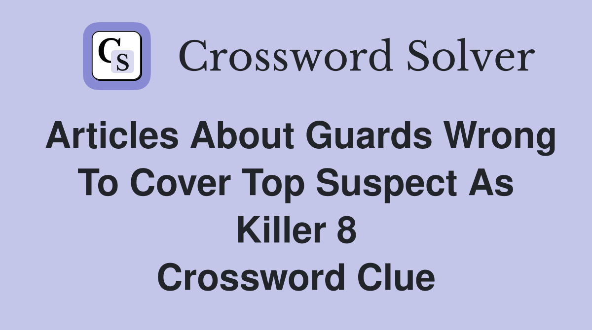 killer crossword clue