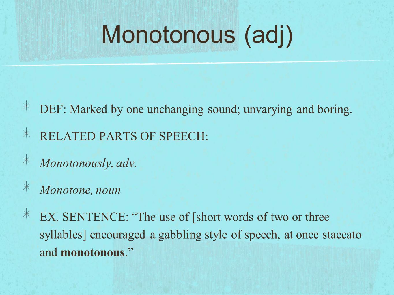 monotonous sentence meaning