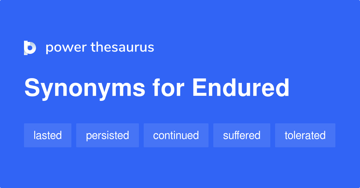 endured synonyms