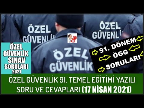 91. özel güvenlik sınav soruları 2021