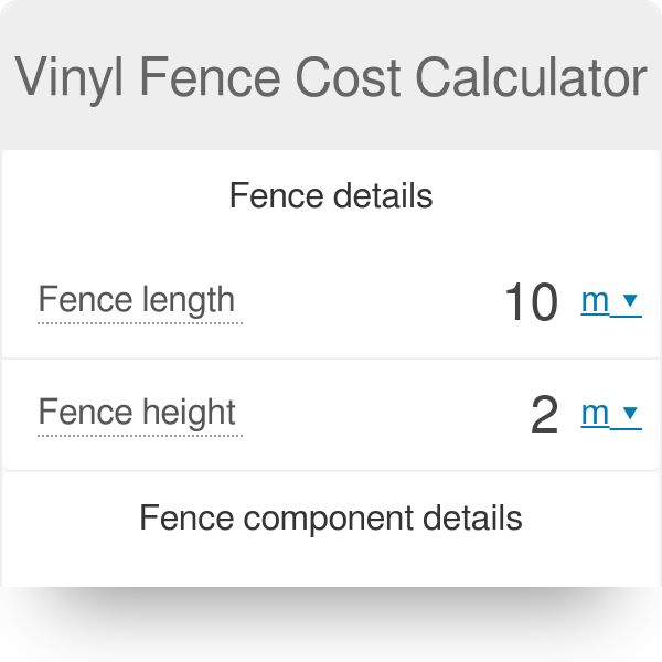 vinyl fence cost estimator