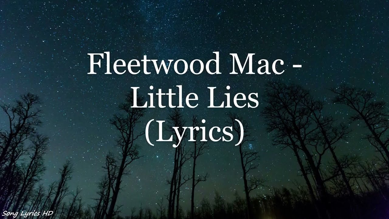 little lies fleetwood mac lyrics