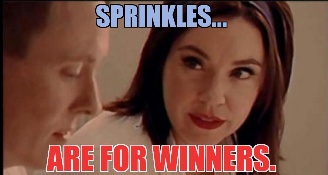 sprinkles are for winners gif