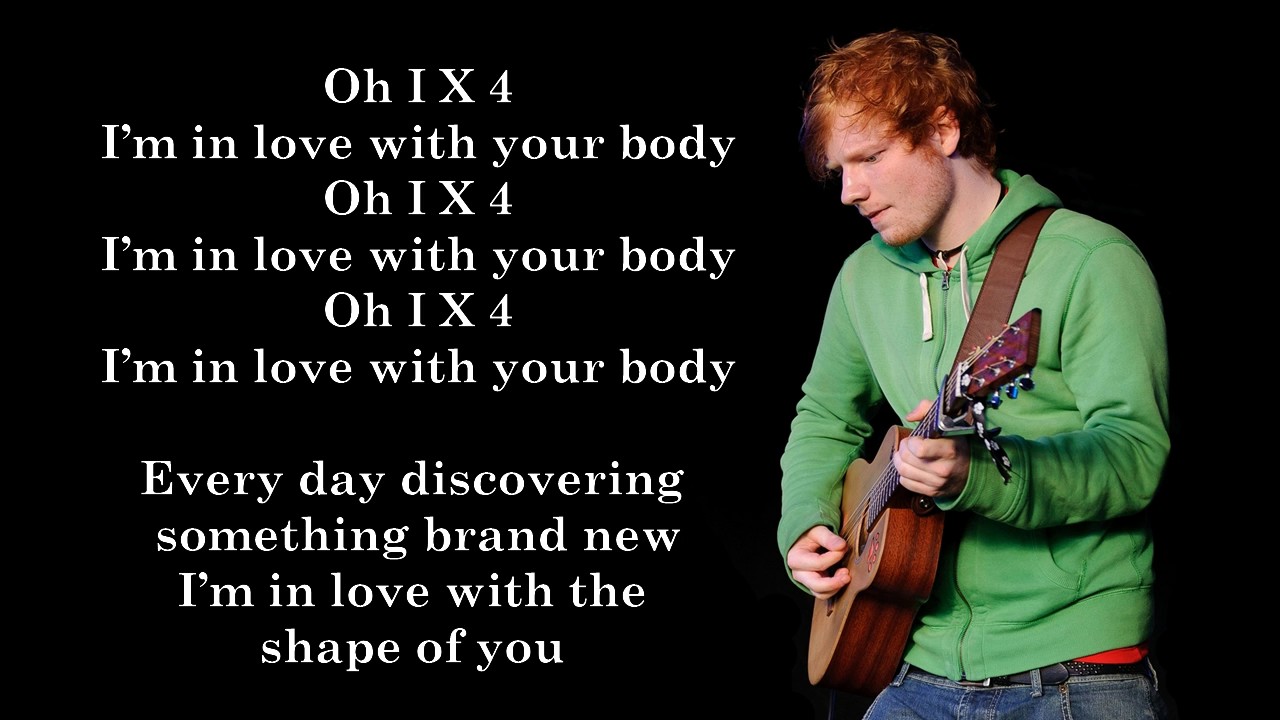 ed sheeran in love with your body