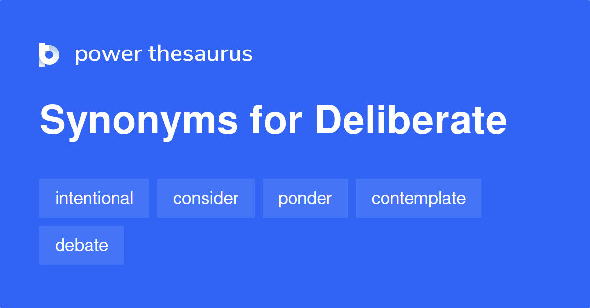 deliberate thesaurus