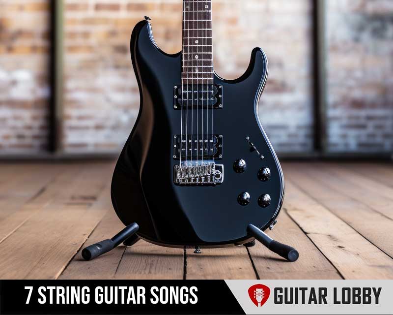 songs for 7 string guitar