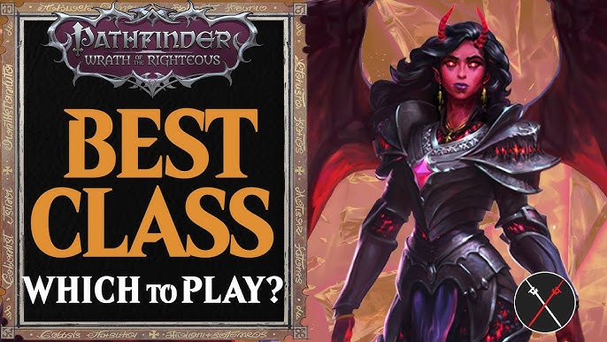 pathfinder: wrath of the righteous classes