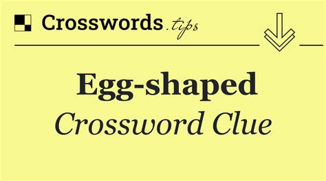 crossword egg shaped