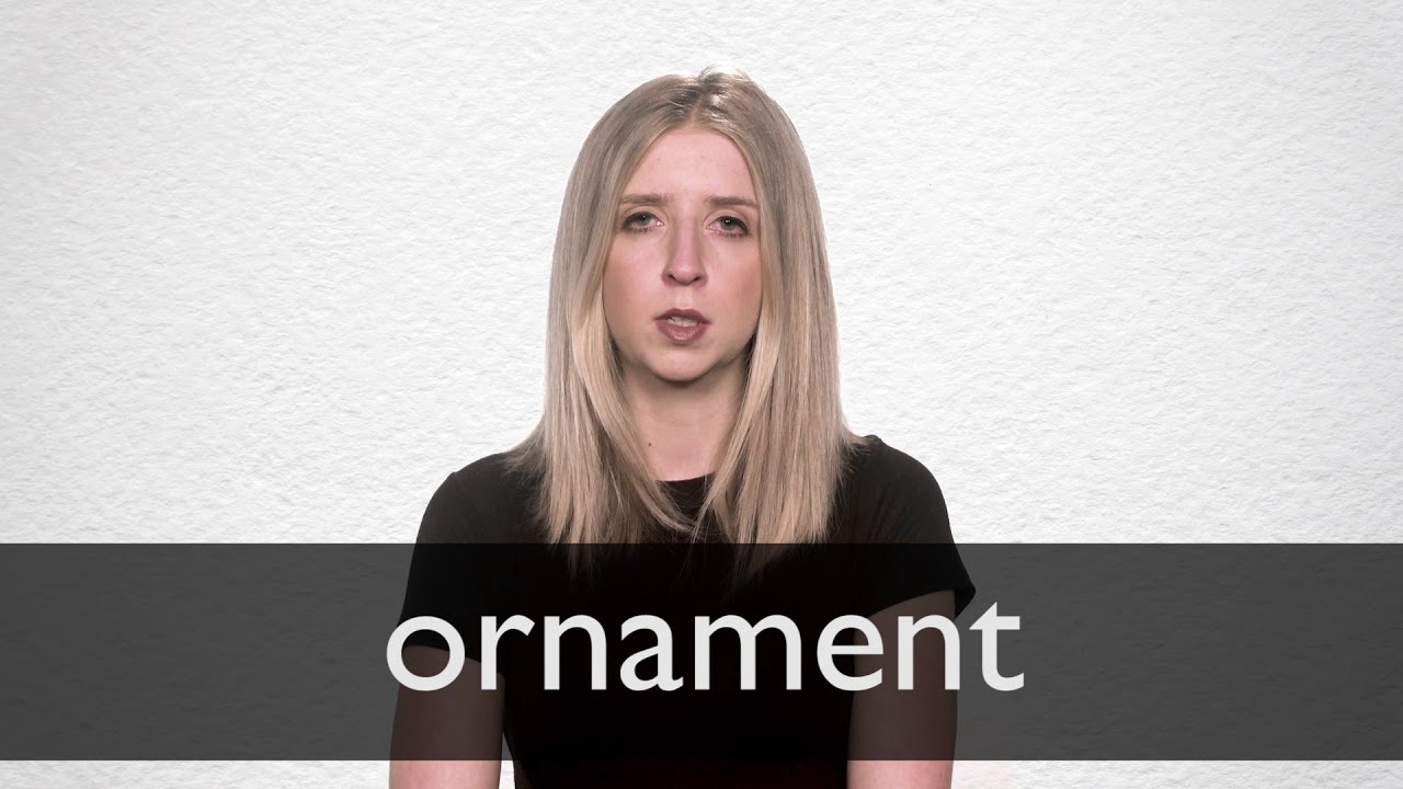 ornaments pronunciation