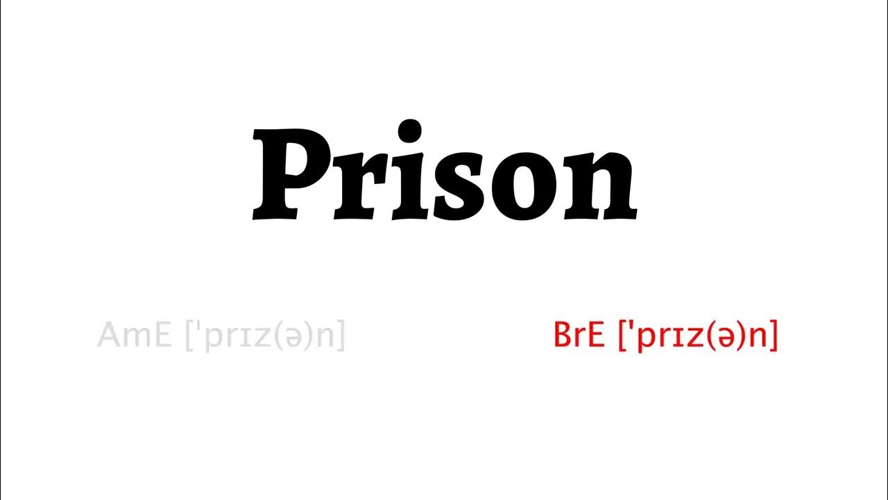 prison pronunciation