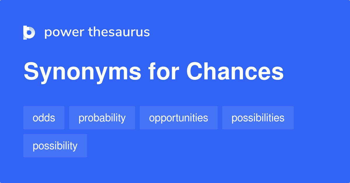 synonyms for chances