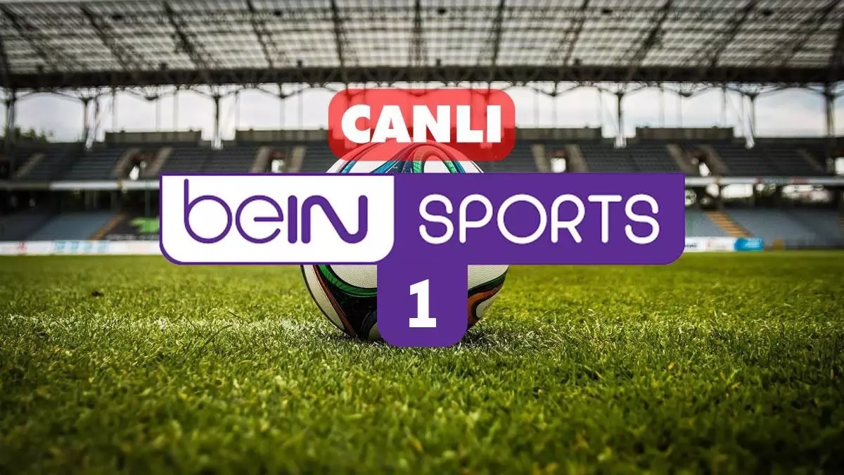 beinsport 1 canlı izle