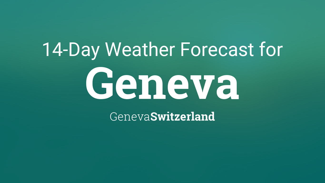 14 day forecast geneva