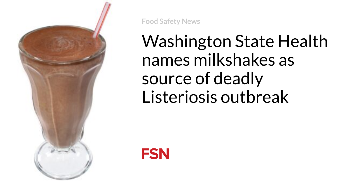 listeria outbreak milkshakes