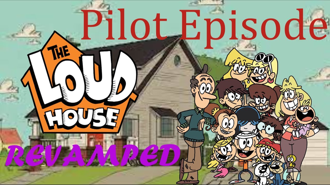 the loud house revamped