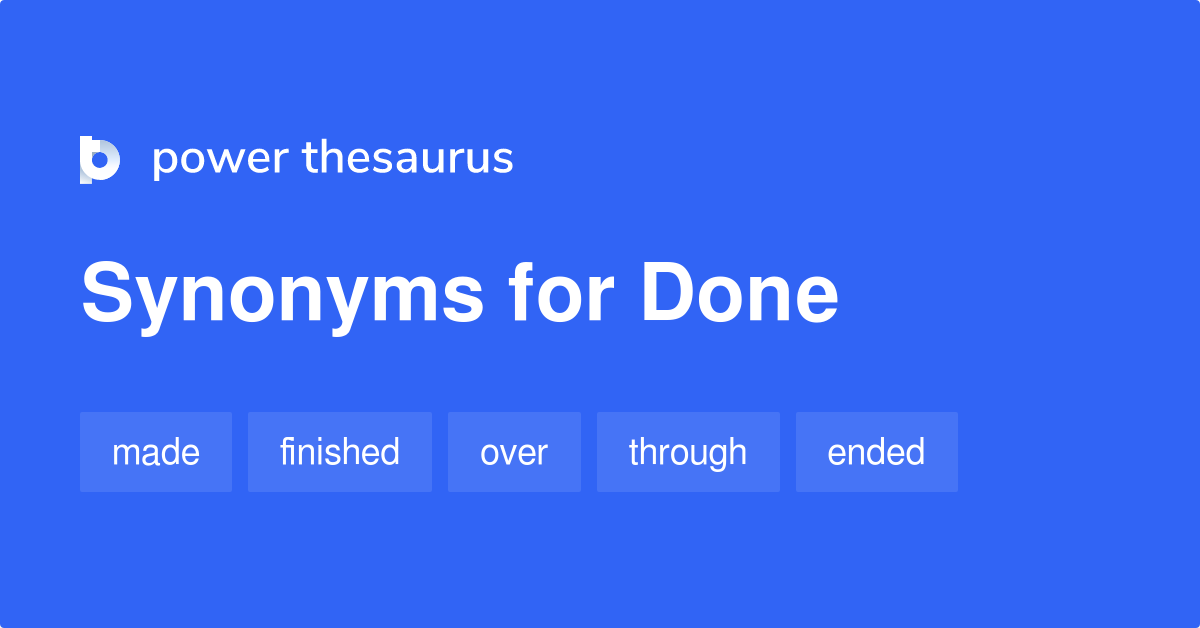 thesaurus done