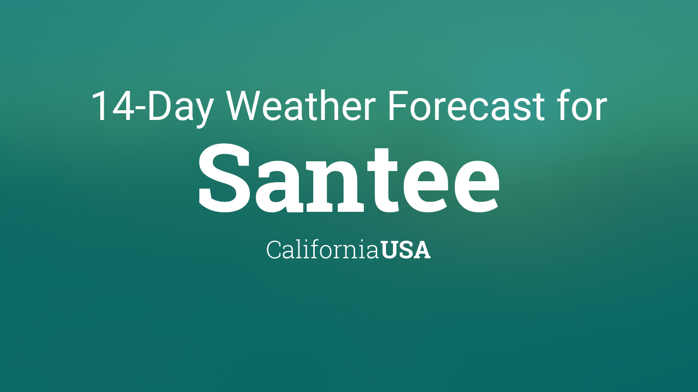weather santee ca 10 day