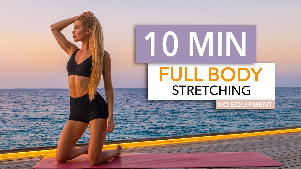 10 minute stretch full body