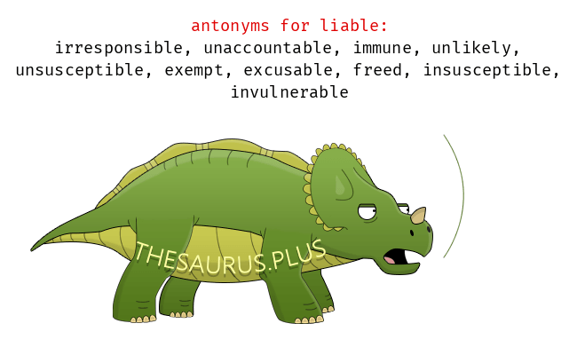 antonyms of liable