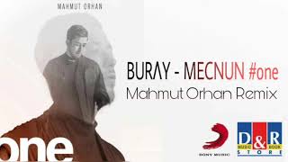 buray mecnun mahmut orhan remix