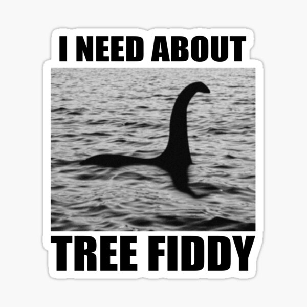 tree fiddy quote