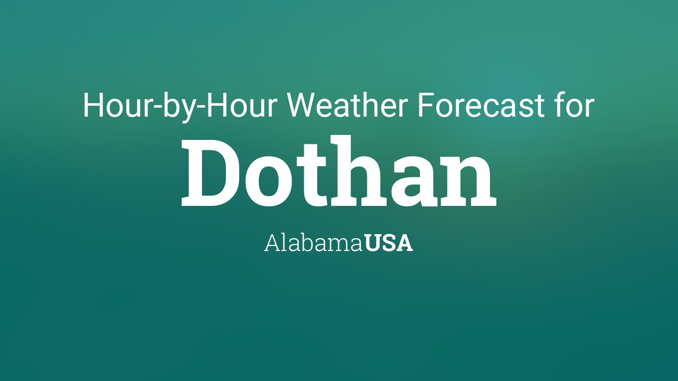 weather report for dothan alabama