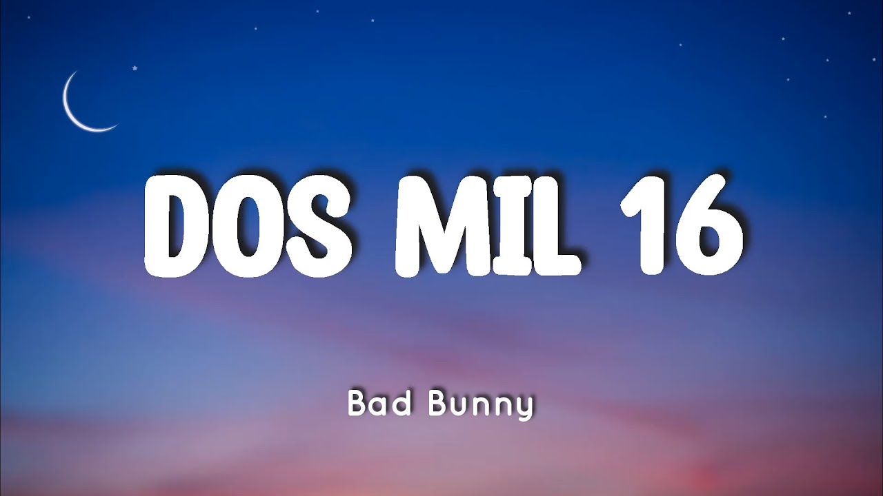 dos mil 16 letra