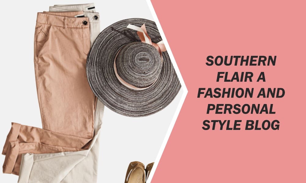 southern flair a fashion and personal style blog