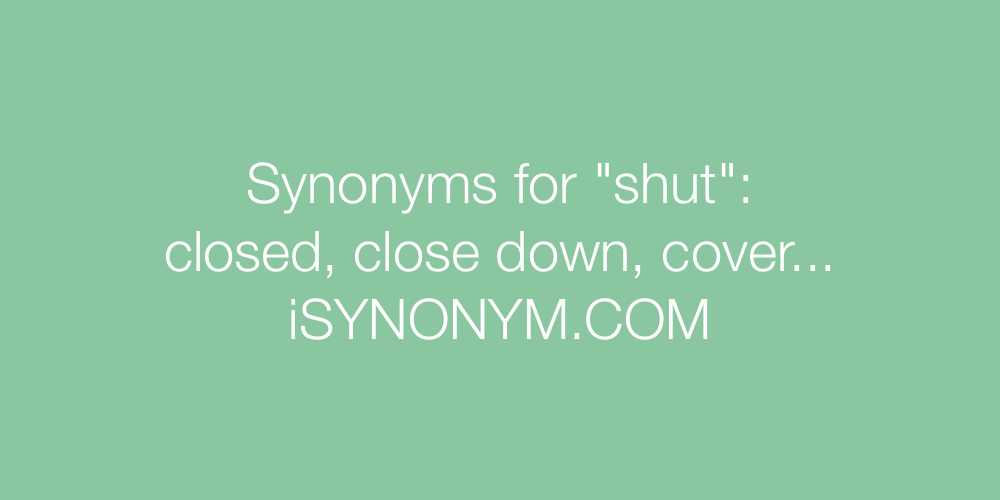 shut in synonym