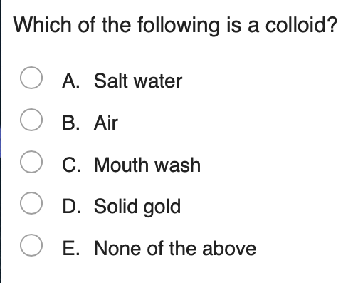 which of the following is a colloid