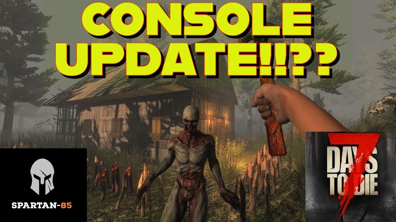 7 days to die xbox one update