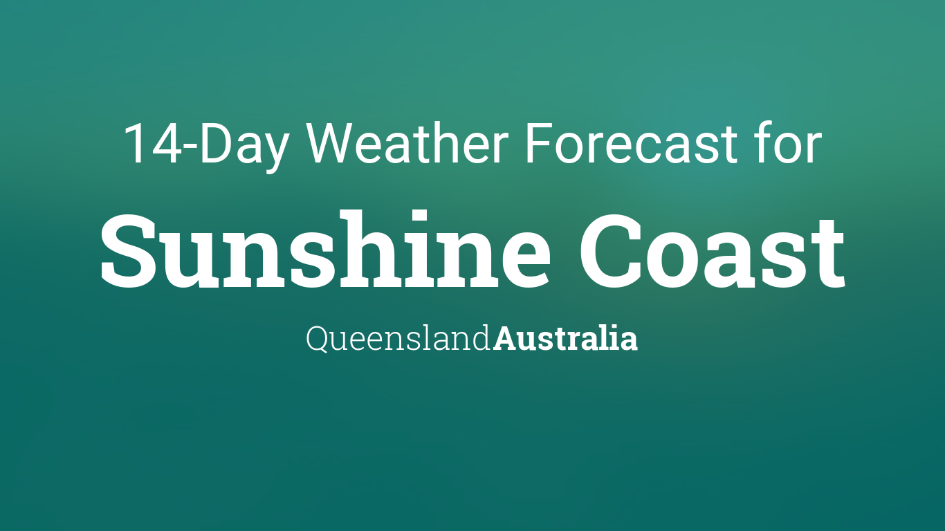 long range weather forecast sunshine coast 2023