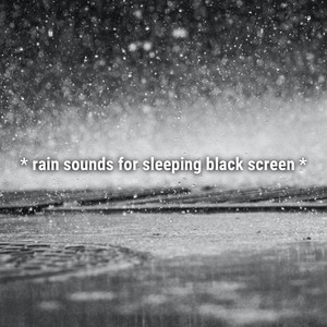 rain sounds for sleeping black screen