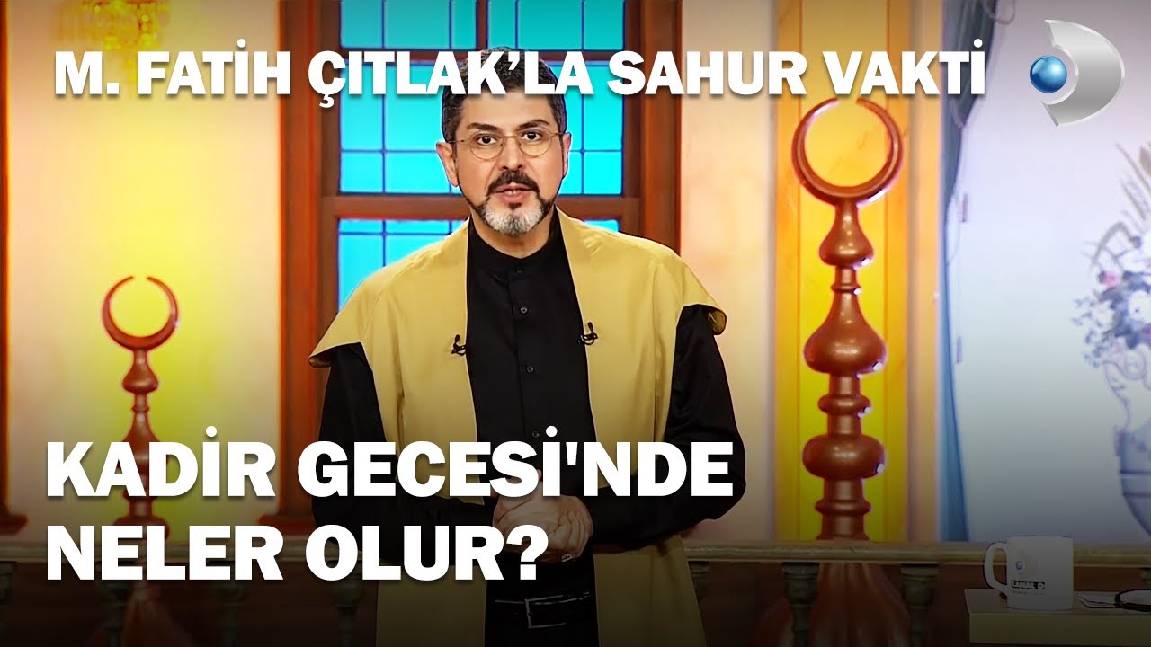 fatih çıtlak kadir gecesi