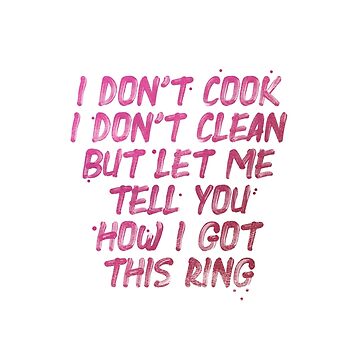 i dont cook i dont clean lyrics