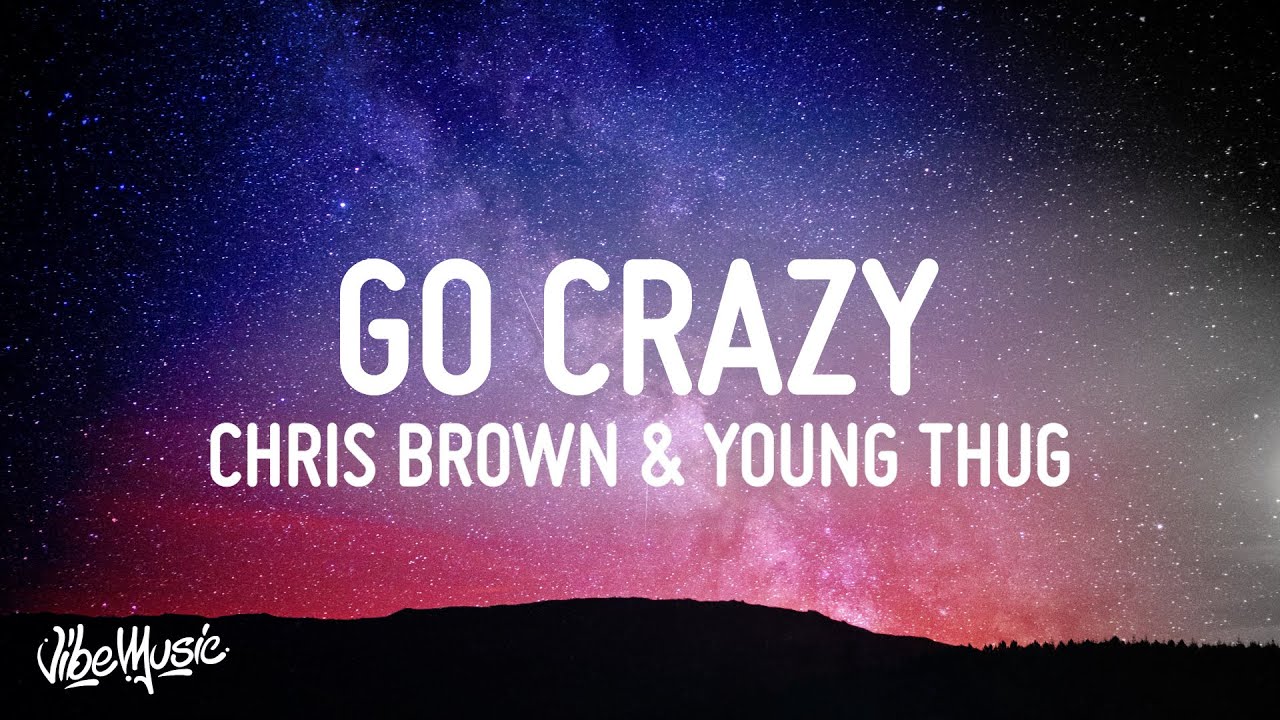 go crazy lyrics