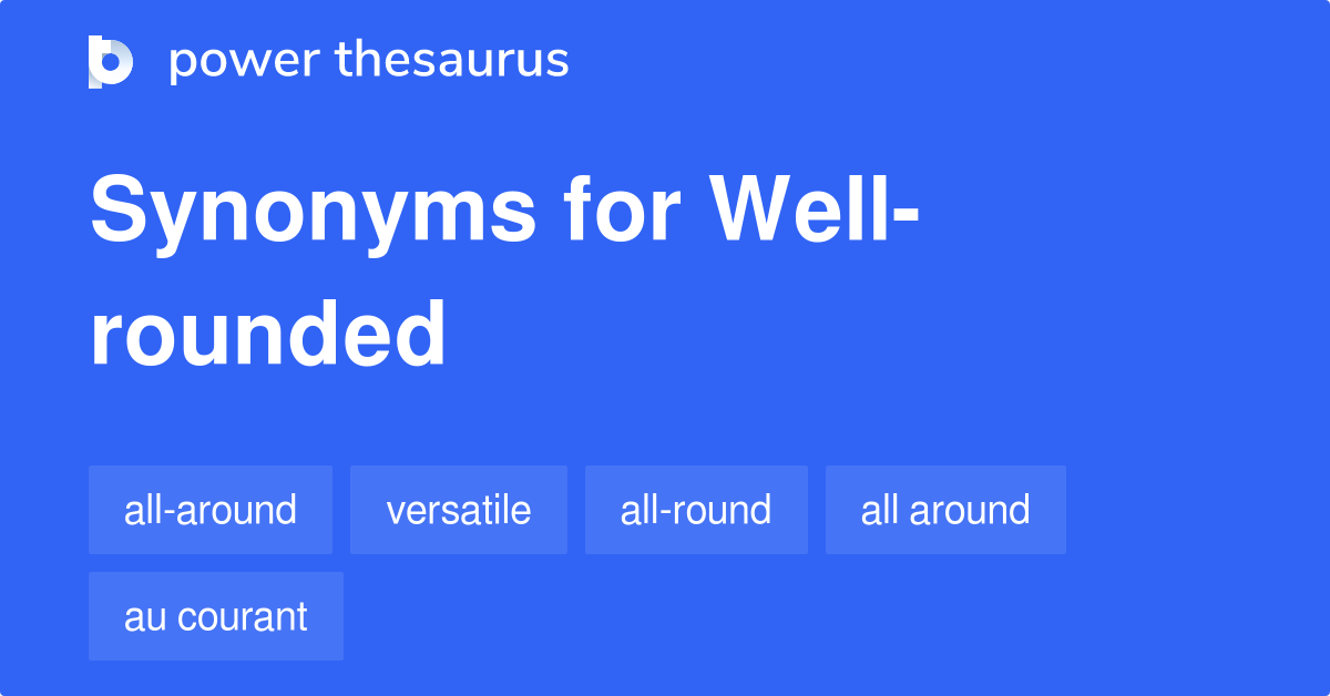 well rounded synonym