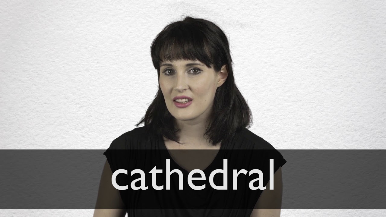 cathedral pronunciation