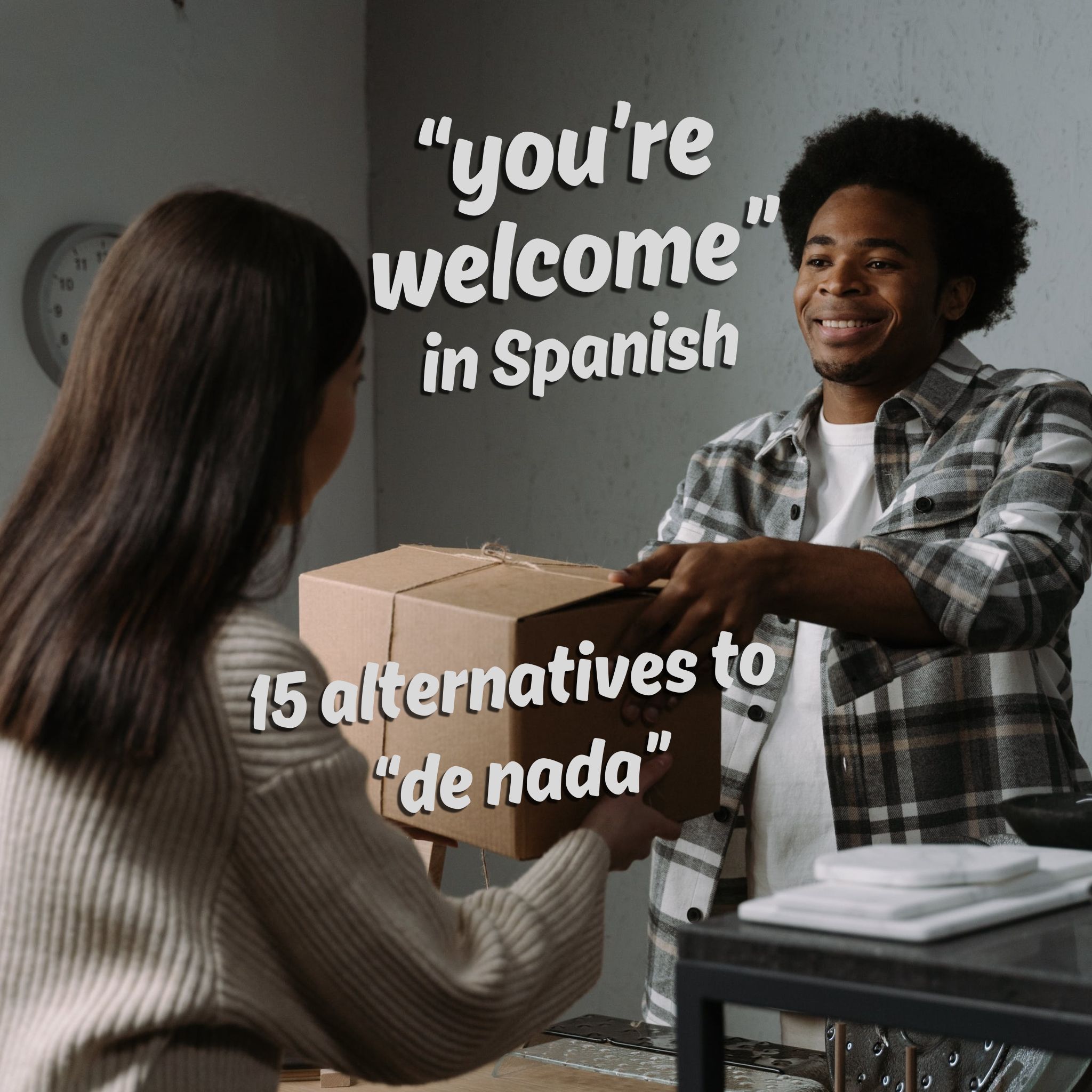 translate de nada from spanish to english