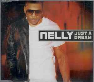 nelly just a dream release date