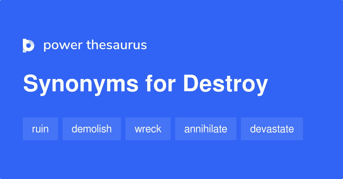 destroy synonyms